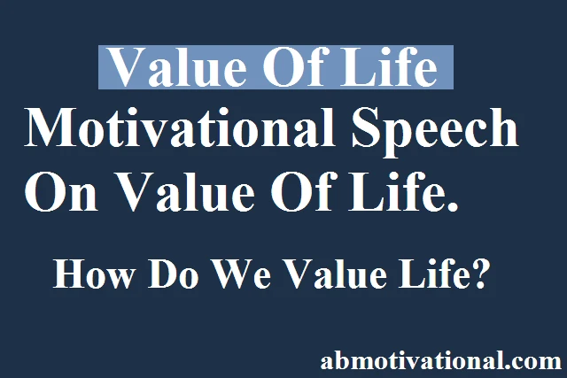 Value-Of-Life|Motivational-Speech-On-Value-Of-Life